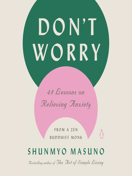 Title details for Don't Worry by Shunmyo Masuno - Wait list